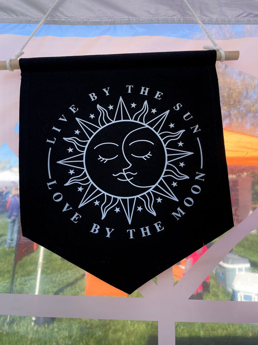 Inspirational Hanging Flag- LIVE BY THE SUN, LOVE BY THE MOON